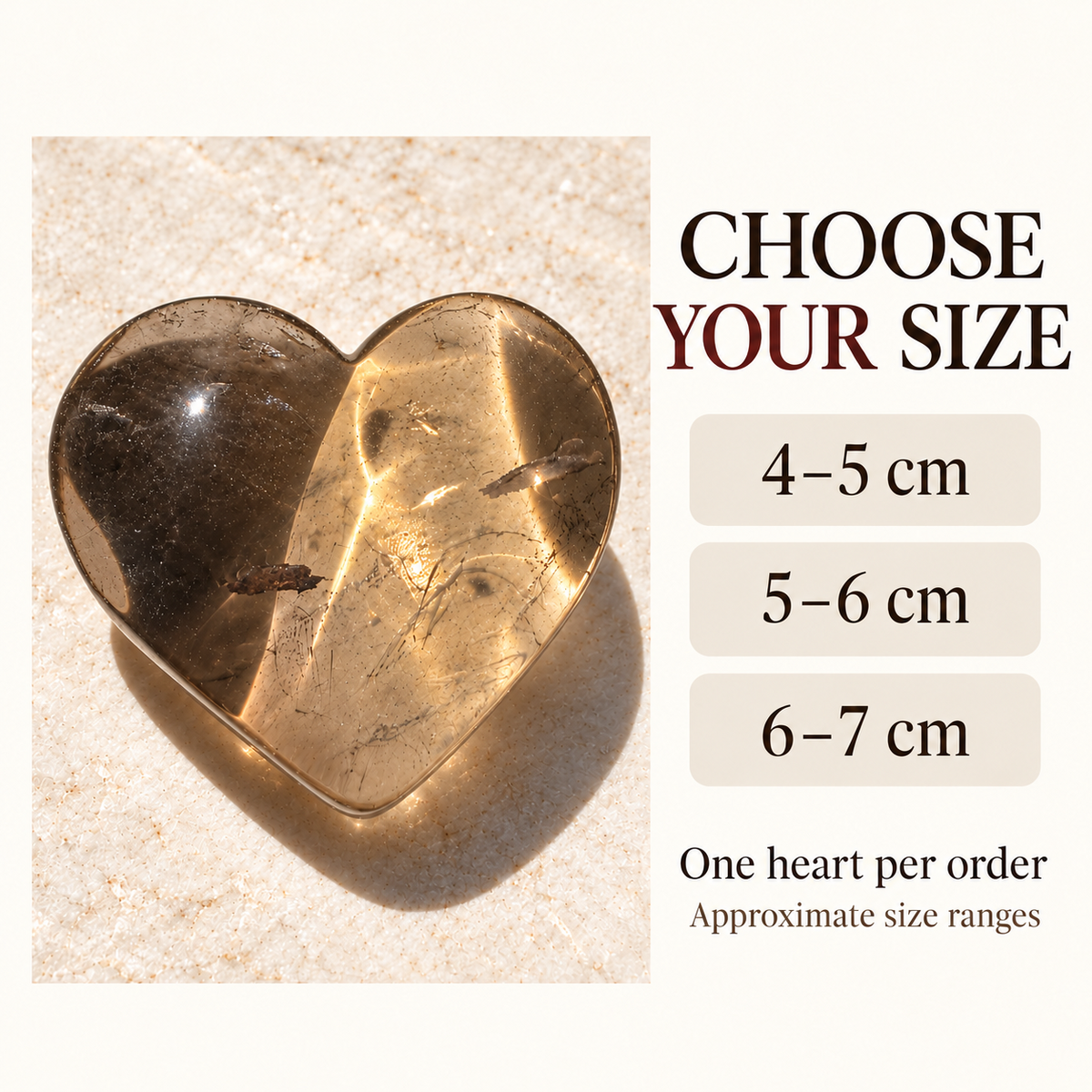 Size guide for Brazilian smoky quartz hearts: 4–5 cm, 5–6 cm and 6–7 cm; one heart per order